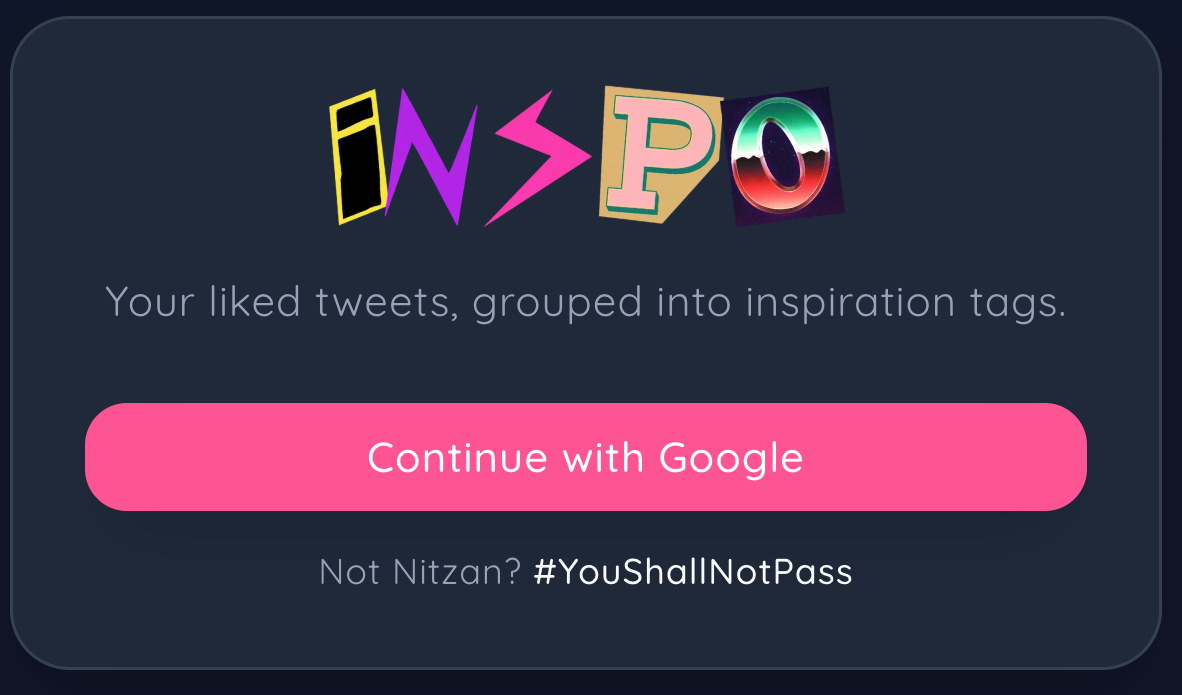 inspo's login screen: a ransom-note-style 'inspo' logo, the tagline 'Your liked tweets, grouped into inspiration tags', and a pink 'Continue with Google' button